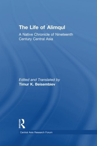 The Life of Alimqul (Central Asia Research Forum)
