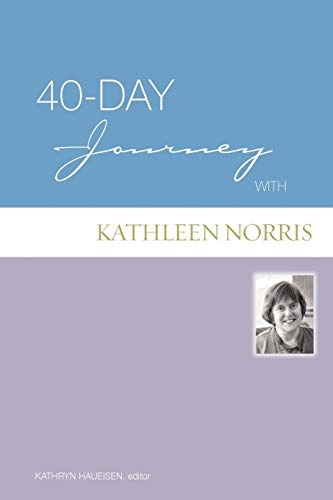 40-day Journey With Kathleen Norris