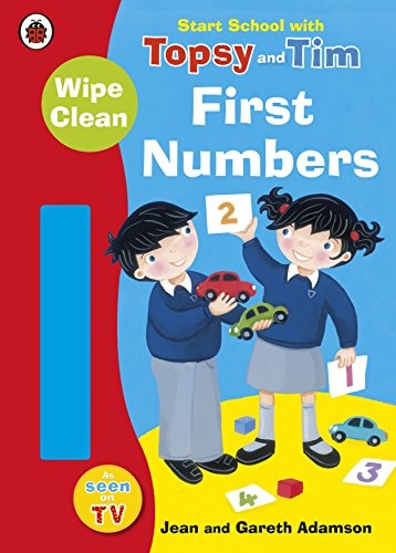 Start School with Topsy and Tim Wipe Clean First Numbers (Topsy & Tim)