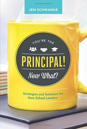 You’re the Principal! Now What?