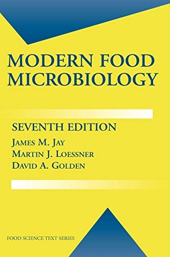Modern Food Microbiology (Food Science Text Series)