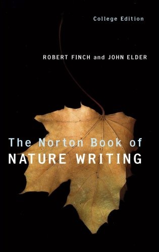 The Norton Book of Nature Writing (College Edition)