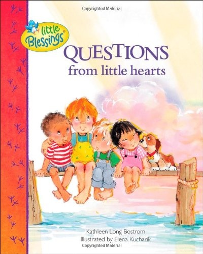 Questions from Little Hearts (Little Blessings)