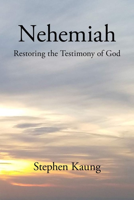 Nehemiah: Restoring the Testimony of God