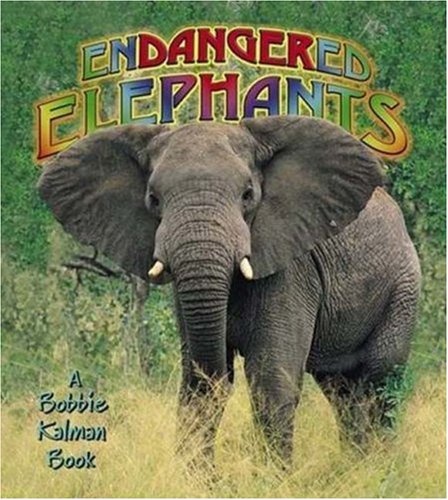 Endangered Elephants (Earth's Endangered Animals (Paperback))