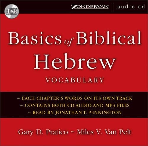 Basics of Biblical Hebrew Vocabulary Audio by Gary D. Pratico, Miles V. Van Pelt [Audio CD]