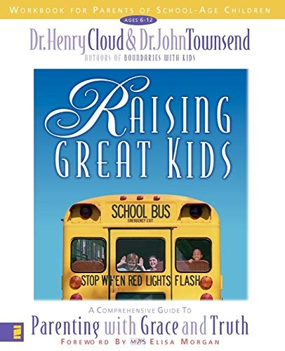 Raising Great Kids Workbook for Parents of School-Age Children
