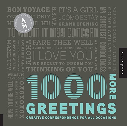 1,000 More Greetings: Creative Correspondence for All Occasions (1000 Series)