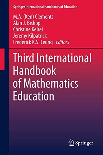 Third International Handbook of Mathematics Education (Springer International Handbooks of Education (27))