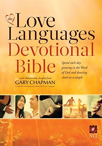 The Love Languages Devotional Bible, Hardcover Edition