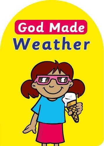 God Made Weather (Board Books God Made)