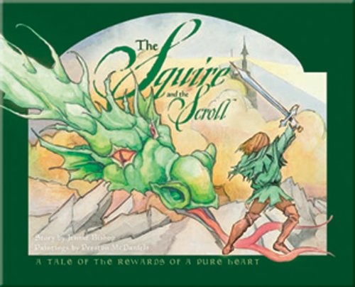 The Squire and the Scroll: A Tale of the Rewards of a Pure Heart [With CD (Audio)]