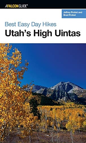 Best Easy Day Hikes Utah's High Uintas (Best Easy Day Hikes Series)
