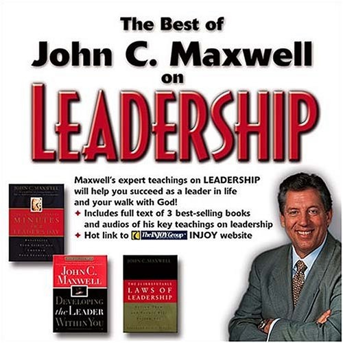 Best of John C. Maxwell: On Leadership