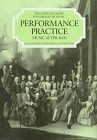 Performance Practice: Music After 1600 (Norton/Grove Handbooks in Music)
