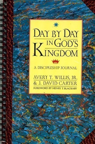 Day By Day in Gods Kingdom a Discipleship Journal