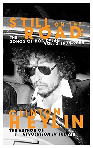 Still on the Road: The Songs of Bob Dylan Vol. 2 1974-2008