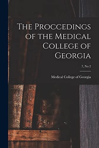 The Proccedings of the Medical College of Georgia; 7, no 2