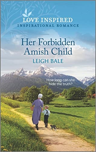 Her Forbidden Amish Child: An Uplifting Inspirational Romance (Secret Amish Babies, 2)
