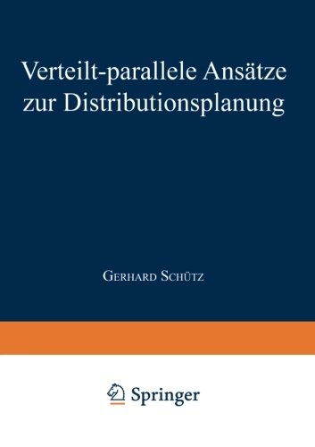 Verteilt-parallele Ansätze zur Distributionsplanung (German Edition)