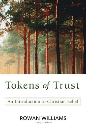 Tokens of Trust: An Introduction to Christian Belief