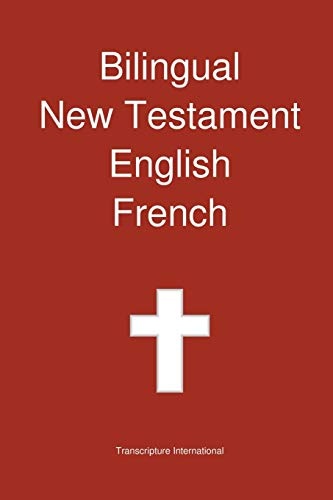 Bilingual New Testament, English - French
