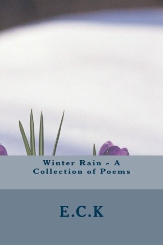 Winter Rain - A Collection on Poems