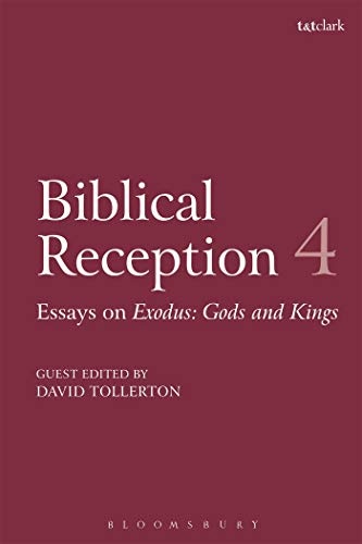 Biblical Reception, 4: A New Hollywood Moses: On the Spectacle and Reception of Exodus: Gods and Kings