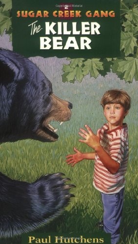The Killer Bear (Sugar Creek Gang Original Series)