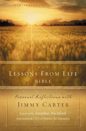 NIV, Lessons from Life Bible, Hardcover: Personal Reflections with Jimmy Carter