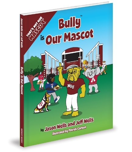 Bully is Our Mascot (That's Not Our Mascot)