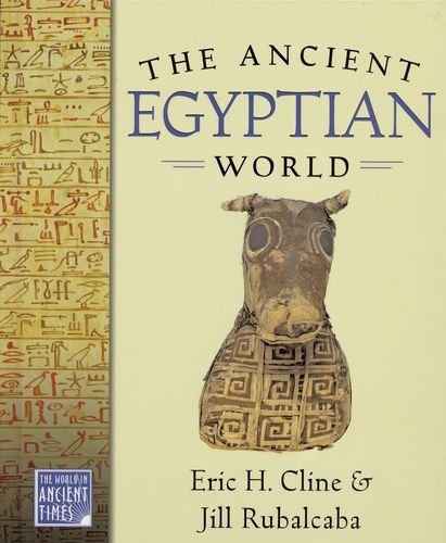 The Ancient Egyptian World (The World in Ancient Times)