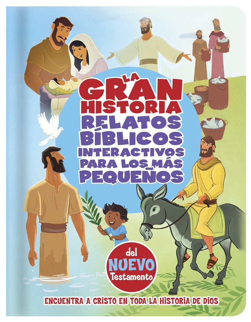 La Gran Historia, Relatos Bíblicos para los más pequeños, del Nuevo Testamento (The Gospel Project) (Spanish Edition)