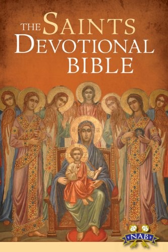 The Saints Devotional Bible: NABRE