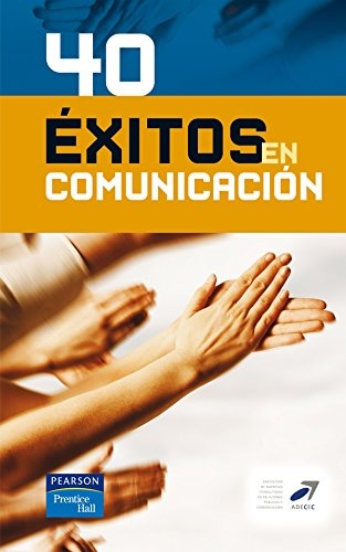 40 Exitos En Comunicacion (Spanish Edition)