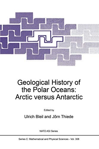 Geological History of the Polar Oceans: Arctic versus Antarctic (Nato Science Series C:)