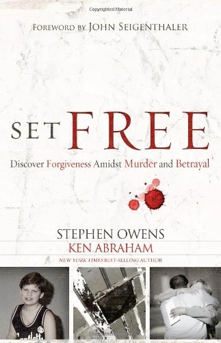 Set Free: Discover Forgiveness Amidst Murder and Betrayal