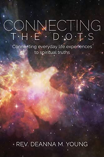 Connecting The Dots: Connecting Everyday Life Experiences to Spiritual Truths