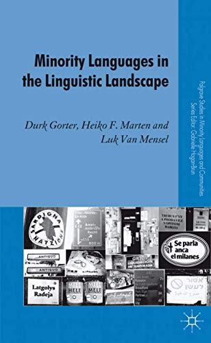 Minority Languages in the Linguistic Landscape (Palgrave Studies in Minority Languages and Communities)