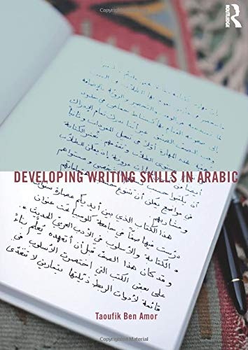 Developing Writing Skills in Arabic (English and Arabic Edition)