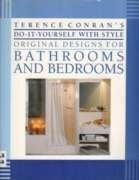 Terence Conran's Do-It-Yourself With Style Original Designs for Bathrooms and Bedrooms