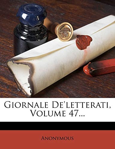 Giornale De'letterati, Volume 47... (Italian Edition)