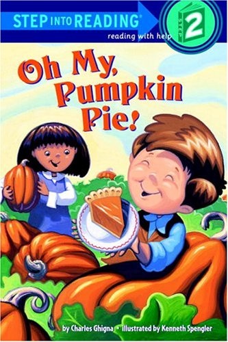 Oh My, Pumpkin Pie! (Step into Reading, Step 2)