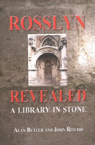 Rosslyn Revealed: A Library in Stone