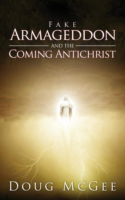 Fake Armageddon and the Coming Antichrist