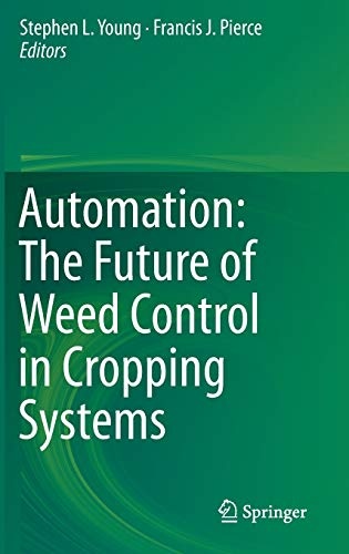 Automation: The Future of Weed Control in Cropping Systems