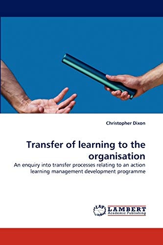 Transfer of learning to the organisation: An enquiry into transfer processes relating to an action learning management development programme