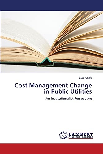 Cost Management Change in Public Utilities: An Institutionalist Perspective