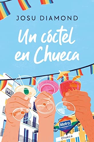 Un cÃ³ctel en chueca / A Drink in Chueca (Spanish Edition)