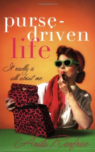 The Purse-driven Life: It Really Is All About Me